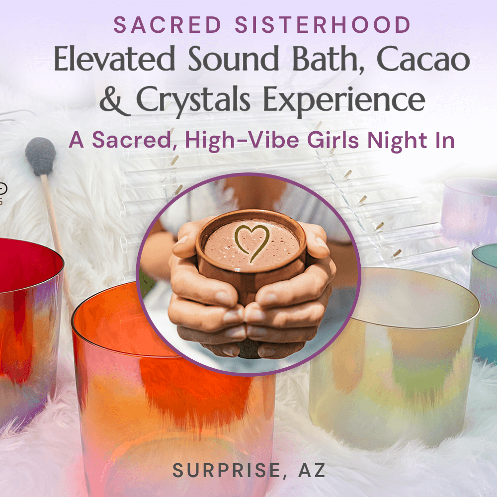 Sacred Sisterhood Sound bath Surprise AZ